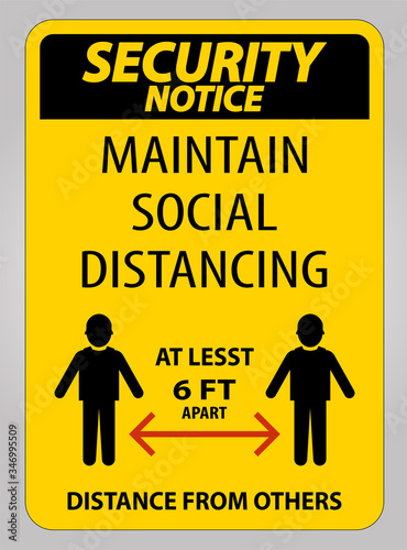 Security Notice Maintain Social Distancing At Least 6 Ft Sign On White Background,Vector Illustration EPS.10