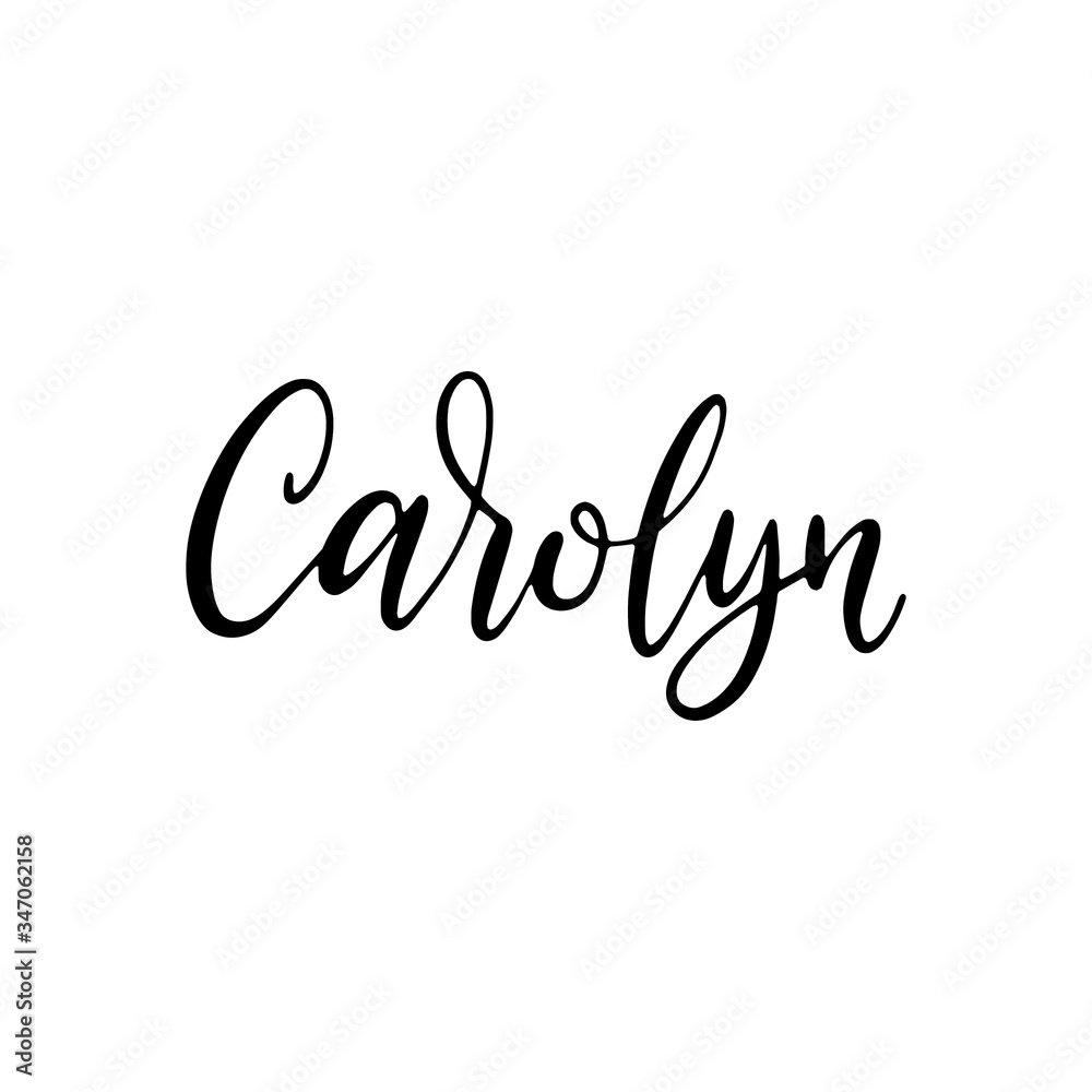 Carolyn - hand drawn calligraphy personal name. Brush Lettering logo for menu, invitation, banner, postcard, t-shirt, prints and posters. Vector illustration.