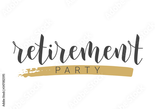 Handwritten Lettering of Retirement Party. Template for Greeting Card, Print or Web Product. Objects Isolated on White Background. Vector Stock Illustration.