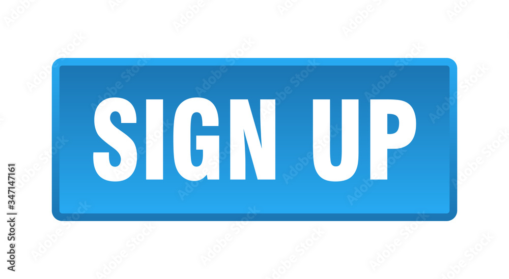 sign up button. sign up square blue push button sign up button. sign up square blue push button
