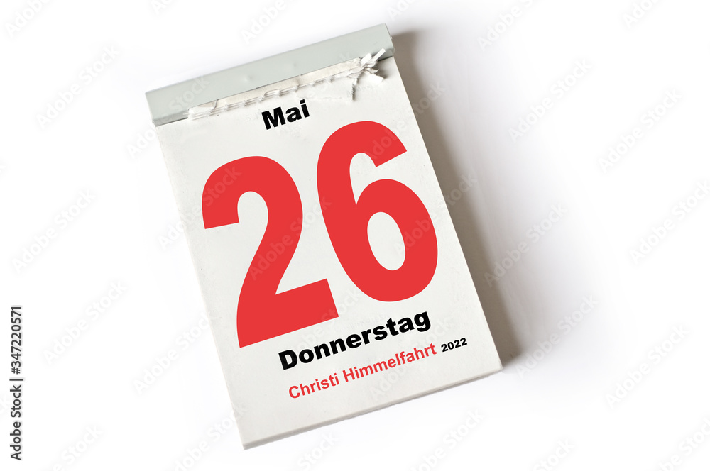 26. Mai 2022 Christi Himmelfahrt 26. Mai 2022 Christi Himmelfahrt