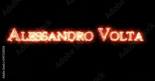 Alessandro Volta written with fire. Loop photo