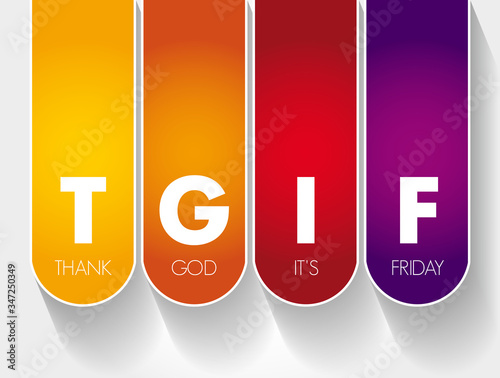 TGIF - Thank God It's Friday acronym, concept background photo