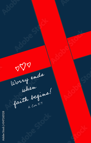 Christian background with red Christian cross and bible verse – Worry ends when faith begins