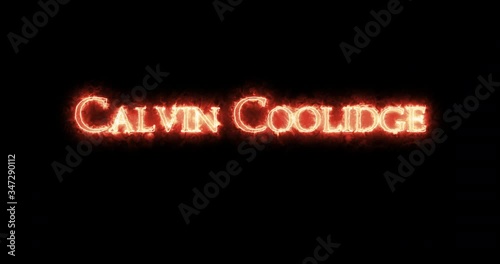 Calvin Coolidge written with fire. Loop photo
