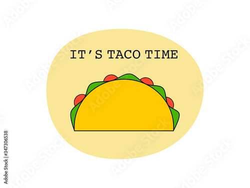 Flat design drawn outline taco icon tortillas Mexican food, Mexican spicy hot food cuisine yummy beef tacos, vector single Taco isolated in white background, text it’s taco time, Mexican traditional 