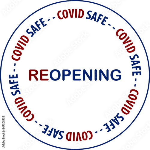 Reopening, Covid safe sticker sign for post covid-19 coronavirus pandemic vector illustration