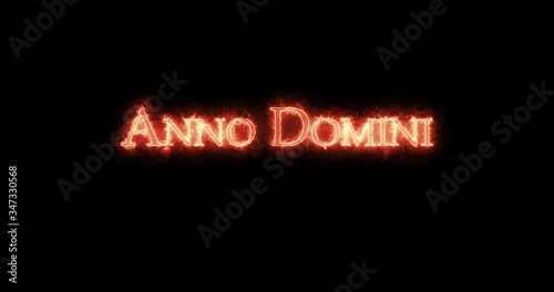 Anno Domini written with fire. Loop photo