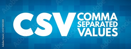CSV - Comma Separated Values acronym, technology concept background