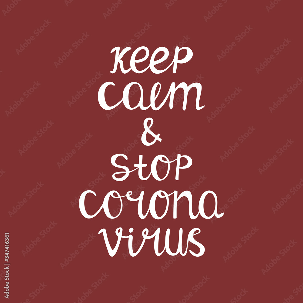 Keep calm and stop coronavirus. Quarantine quote. Cute hand drawn typography. White quote on red background. Vector stock illustration. Keep calm and stop coronavirus. Quarantine quote. Cute hand drawn typography. White quote on red background. Vector stock illustration.