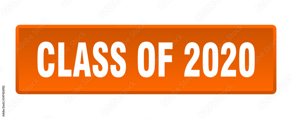 class of 2020 button. class of 2020 square orange push button class of 2020 button. class of 2020 square orange push button