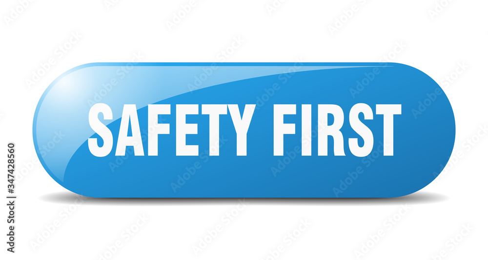 safety first button. safety first sign. key. push button. safety first button. safety first sign. key. push button.