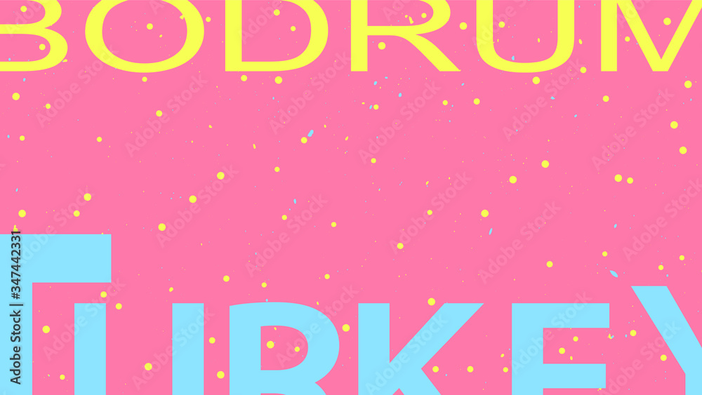 Bodrum Turkey - editable horizontal 16х9 background template. Stylish cropped letters, copy space. Blue, yellow and pink colors. For brochure, poster, banner, magazine, blog post, site, app. Bodrum Turkey - editable horizontal 16х9 background template. Stylish cropped letters, copy space. Blue, yellow and pink colors. For brochure, poster, banner, magazine, blog post, site, app.