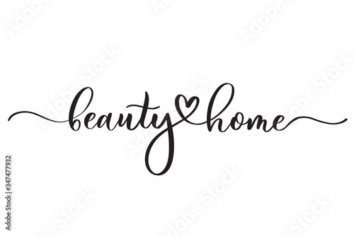 Beauty home. Concept inscription typography design logo.