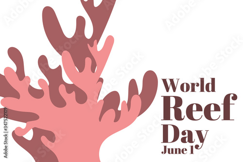 World Reef Awareness Day. June 1. Holiday concept. Template for background, banner, card, poster with text inscription. Vector EPS10 illustration. © bulgn