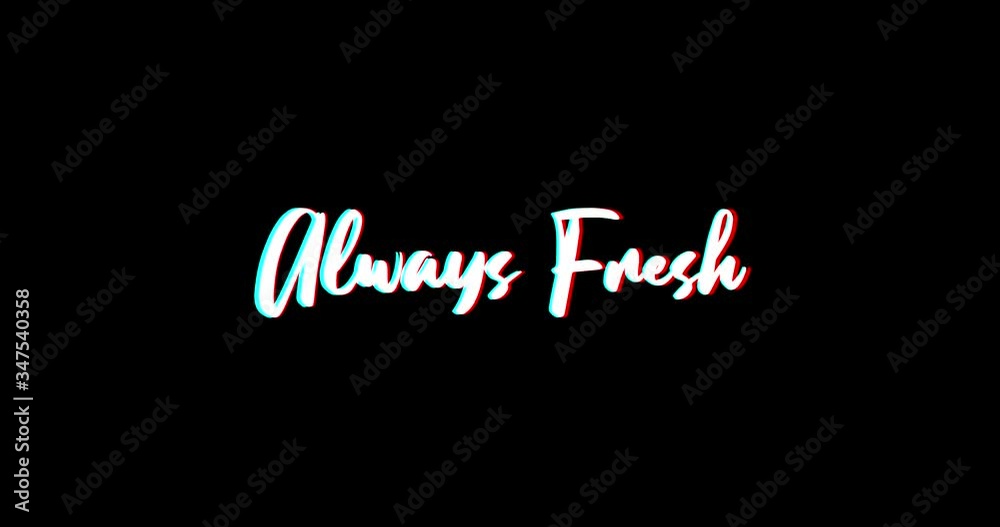 Always Fresh Text Glitch Effect Animation on Black Background
-4K Resolution Always Fresh Text Glitch Effect Animation on Black Background
-4K Resolution