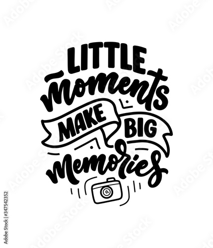 Travel life style inspiration quote about good memories, hand drawn lettering poster. Motivational typography for prints. Calligraphy graphic design element. Vector illustration