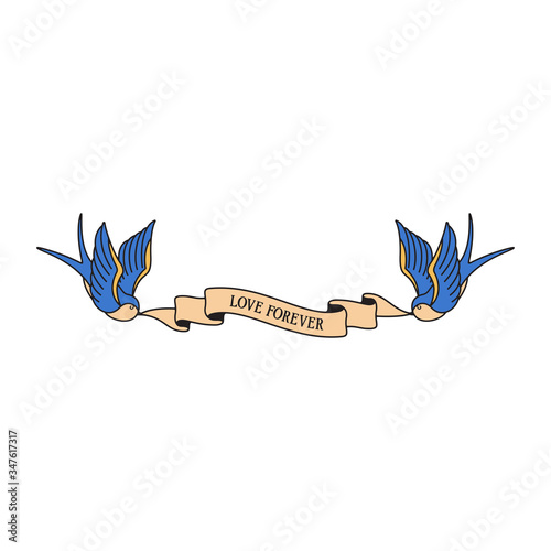 Old school tattoo emblem label with swallow symbols and wording love forever. Traditional tattooing style ink.