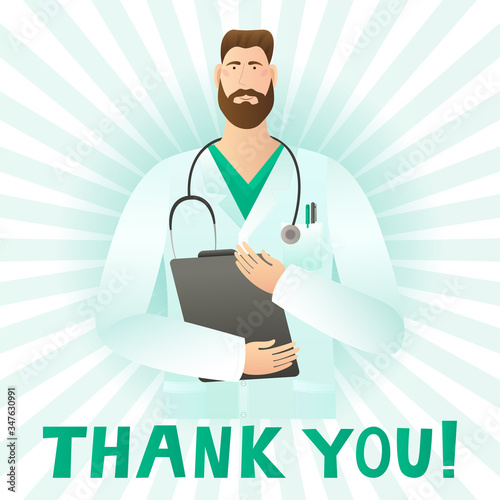 Thank you, doctors concept. Vector flat illustration. Greeting card. Victory over COVID-19.Doctor in uniform with a stethoscope.White background with rays.