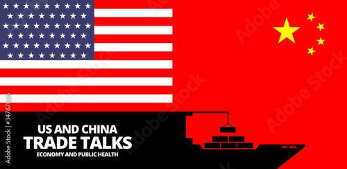 Illustration vector graphic of United States flag and China flag with Container ship symbol. US and China trade talk about economy and public health text. Trade war between China and America concept.