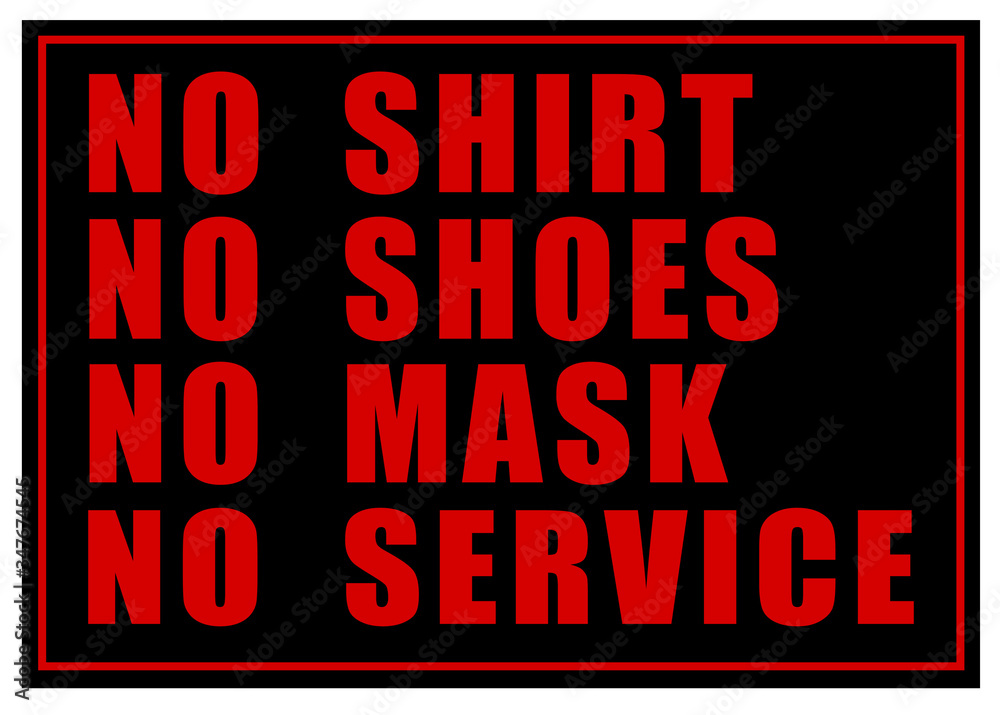 Fototapeta premium No shirt no shoes no mask no service