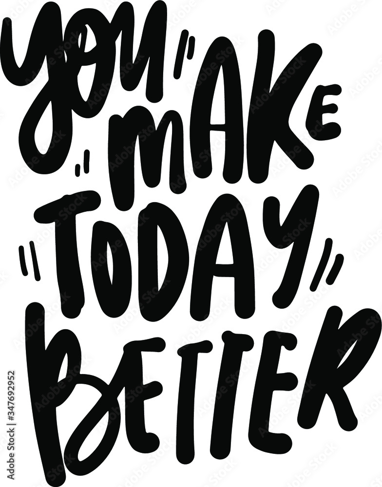 Motivational quotes for your design. hand lettering illustration for posters, wallpapers
Motivational quotes for your design. hand lettering illustration for posters, wallpapers