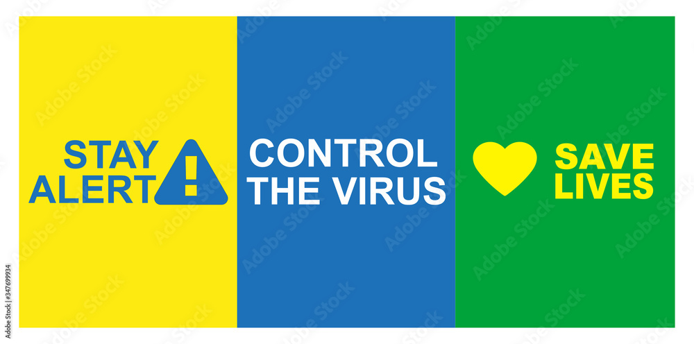 Fototapeta premium Stay Alert, Control The Virus, Save Lives