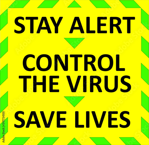 STAY HOME, CONTROL THE VIRUS, SAVE LIVES warning sign. Green quarantine sign that help to battle against Covid-19 in the United Kingdom. Vector illustration. © Ascannio