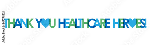 THANK YOU HEALTHCARE HEROES! colorful vector typography banner