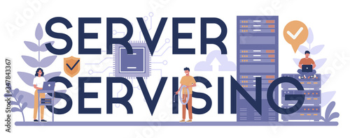 Server servising typographic header concept. System administrator
