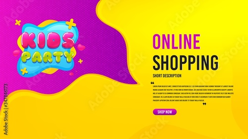 Kids party icon. Discount banner template. Fun playing zone banner. Children games party area icon. Creative speech bubble with special offer. Online shopping concept with quotes and button. Vector