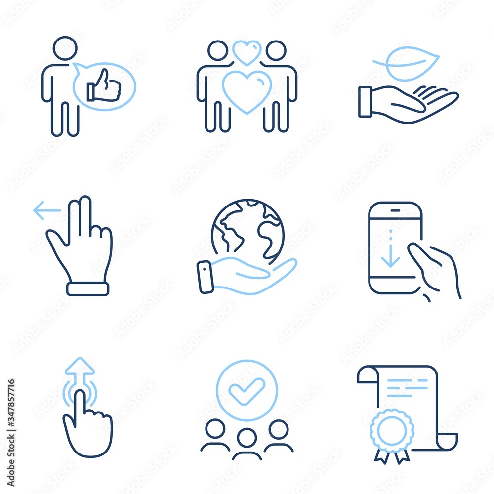 Swipe up, Scroll down and Leaf line icons set. Diploma certificate, save planet, group of people. Like, Touchscreen gesture and Love couple signs. Touch technology, Swipe phone, Plant care. Vector Swipe up, Scroll down and Leaf line icons set. Diploma certificate, save planet, group of people. Like, Touchscreen gesture and Love couple signs. Touch technology, Swipe phone, Plant care. Vector