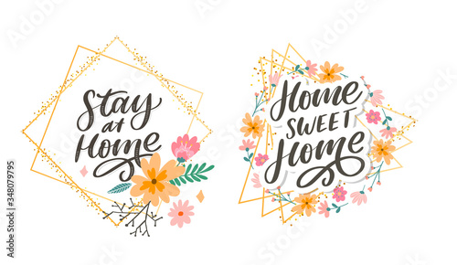 Slogan stay at home safe quarantine pandemic letter text words calligraphy vector illustration