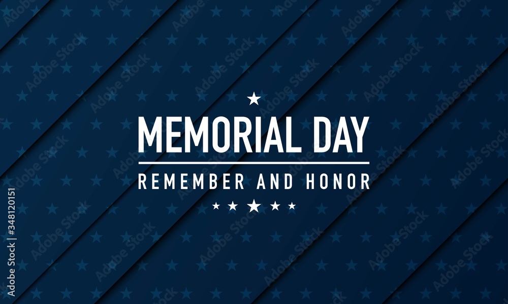 Memorial Day Background Vector Illustration. Remember and Honor. - obrazy, fototapety, plakaty 
