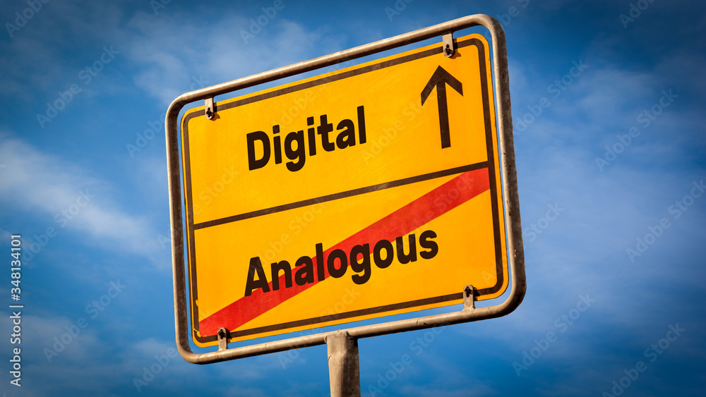 Street Sign to Digital versus Analogous Street Sign to Digital versus Analogous