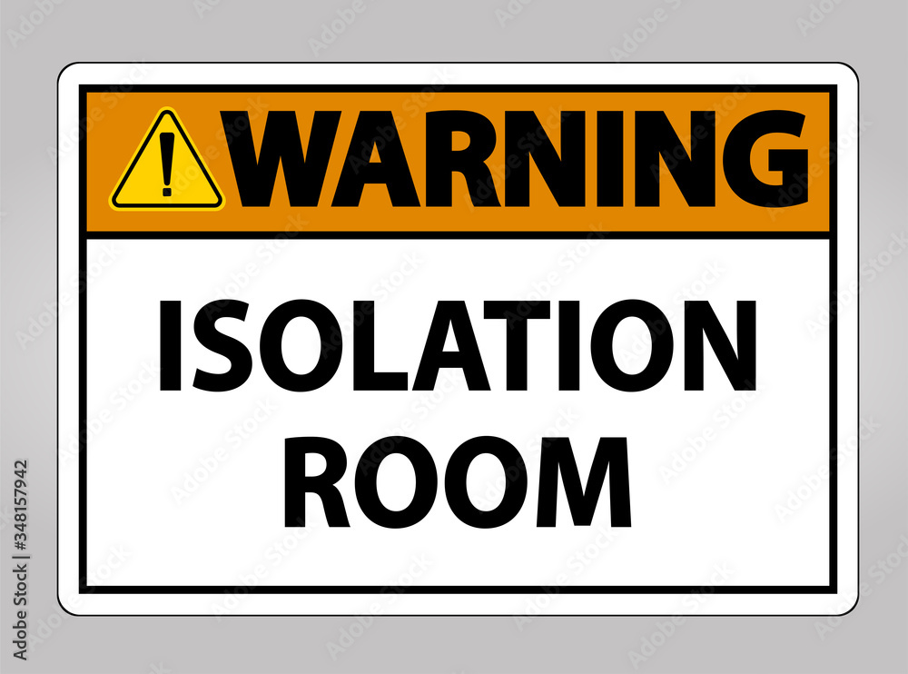 Warning Isolation room Sign Isolate On White Background,Vector Illustration EPS.10