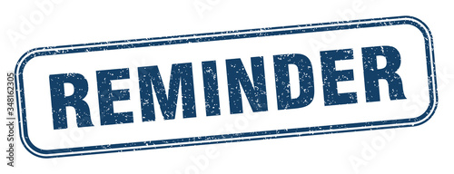 reminder stamp. reminder square grunge sign. label