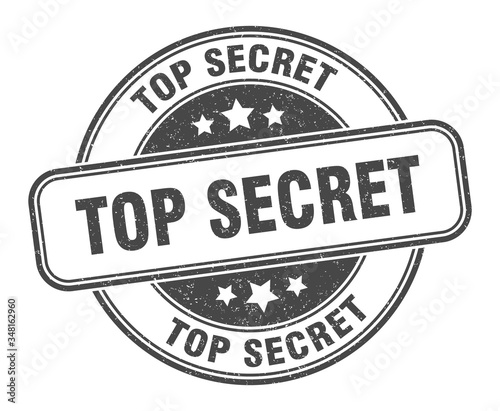 top secret stamp. top secret round grunge sign. label