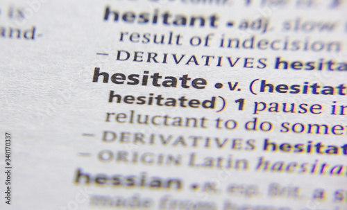 Hesitate word or phrase in a dictionary.