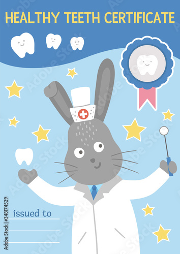 Healthy tooth certificate. Cute dentist rewarding document for kids. Vector funny card template with cute smiling doctor rabbit. Dental care picture for children. Dentist baby clinic brochure design.