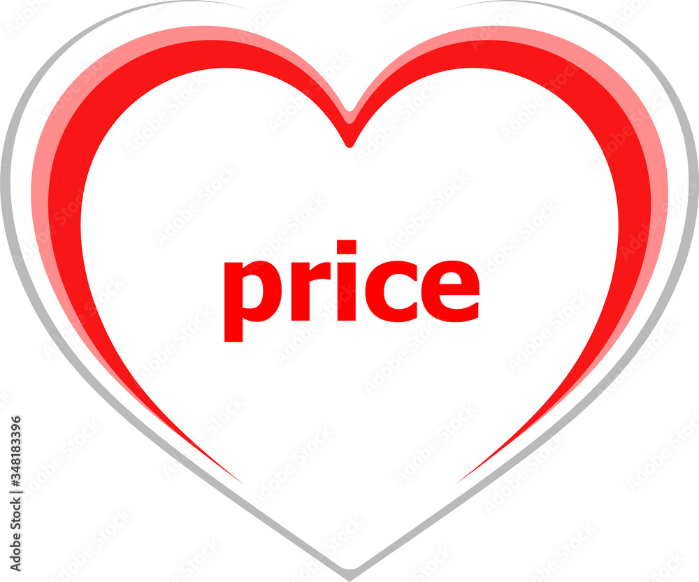 Text Price. Finance concept . Love heart icon button for web services and apps Text Price. Finance concept . Love heart icon button for web services and apps