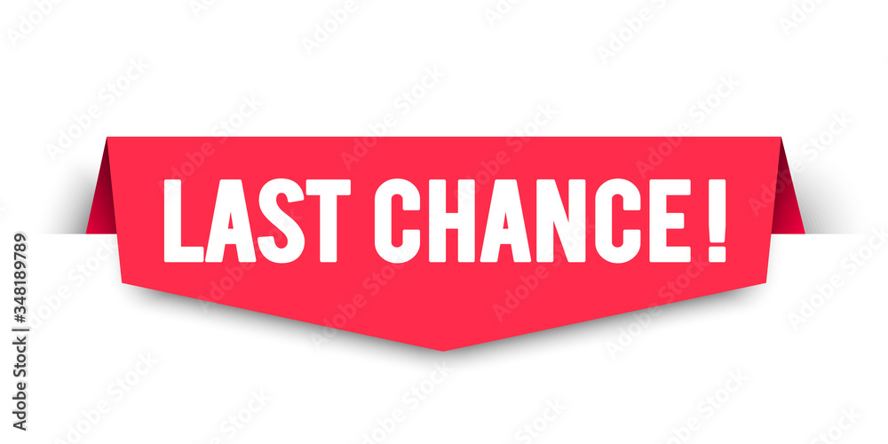 Vector Illustration Last Chance Label. Modern Web Banner Design. Vector Illustration Last Chance Label. Modern Web Banner Design.