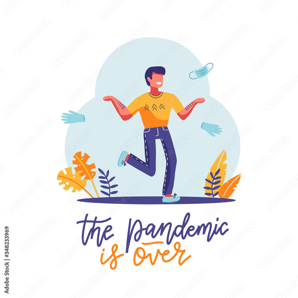 Pademic is over - lettering qoute. End of quarantine quarantine. Joyful man runs into nature, takes off and throws away mask and gloves. Flat vector illustration.