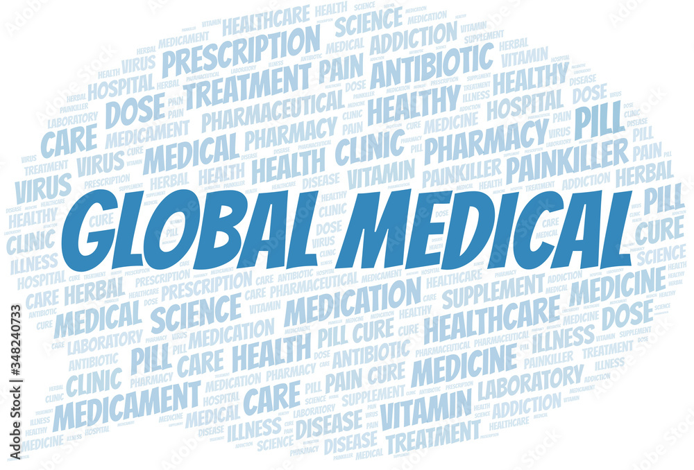 Global Medical word cloud collage made with text only. Global Medical word cloud collage made with text only.