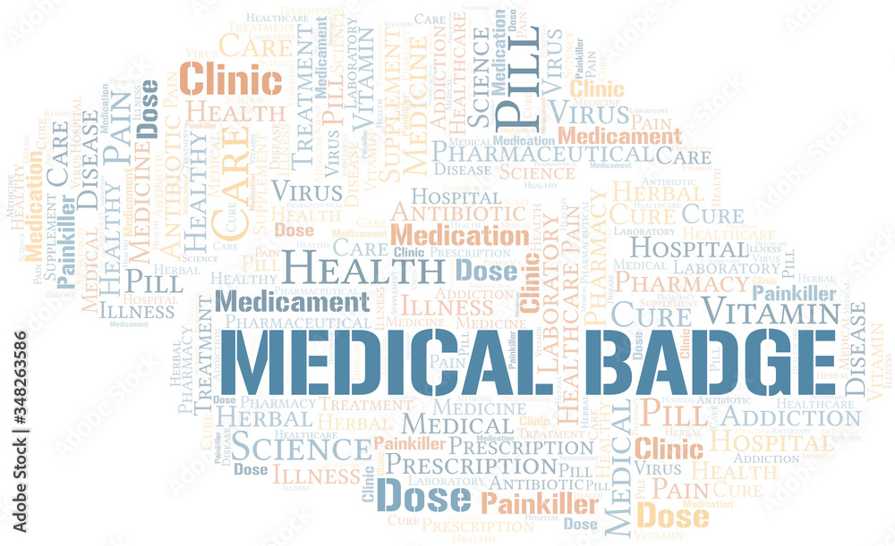 Medical Badge word cloud collage made with text only. Medical Badge word cloud collage made with text only.