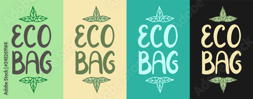 Eco bag letterings with leaves decoration set. Vector illustration.