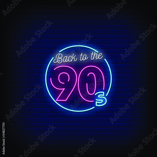 Back to the 90's Neon Signs Style Text Vector