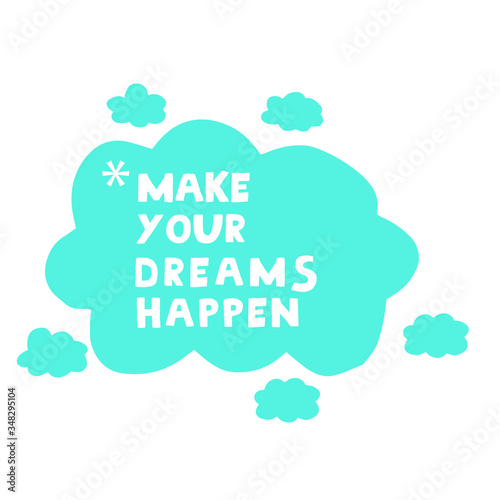 make your dreams
