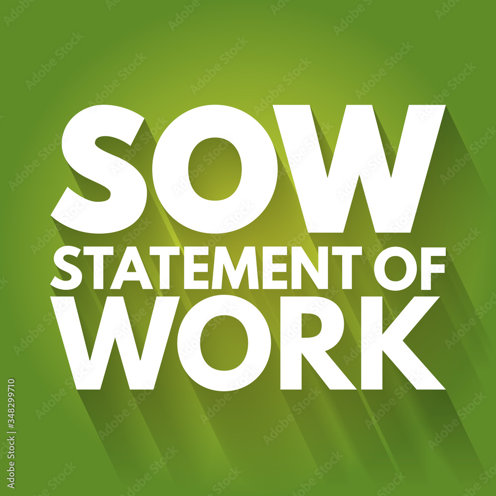 SOW - Statement Of Work acronym, business concept background SOW - Statement Of Work acronym, business concept background