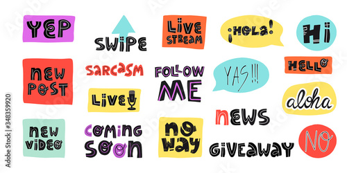 Blogging and vlogging sticker set. Hello, hola, hi on spanish, coming soon, sarcasm, yep, yas, no way,live, new post, video, giveaway, no way, swipe, live stream and others.